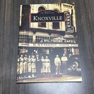 Knoxville Images of America History Book Biltmore Cafe Ed Hooper Local History‎